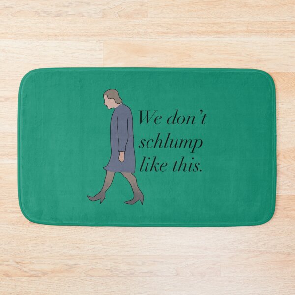 Item preview, We don’t schlump like this  Princess Diaries quote  Queen Clarisse Mia Thermopolis Genovia designed and sold by ZuuraPoster.