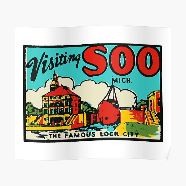 "Soo Michigan Soo Locks Vintage Style" Poster for Sale by zsonn Redbubble