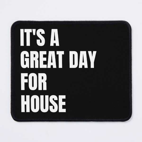 Item preview, It's A Great Day For House Music For House Music Lover And Electronic Dance Music As A Deep House  designed and sold by Funwithmusic.
