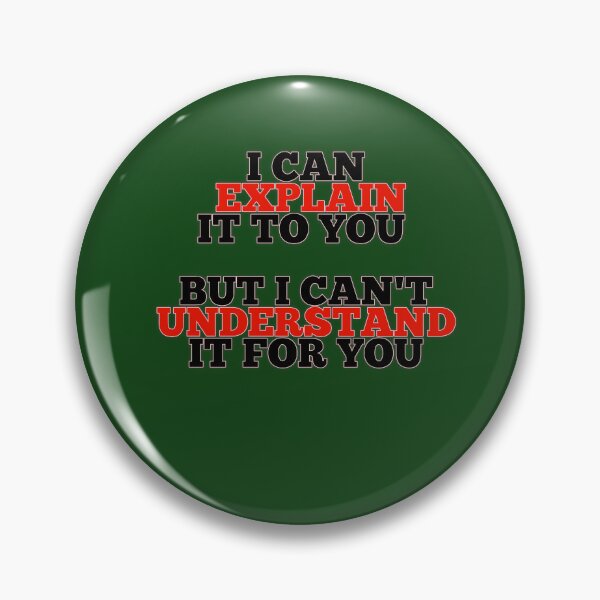 Item preview, Engineer's Motto can't Understand it for you  designed and sold by MaRa ★★★★★.