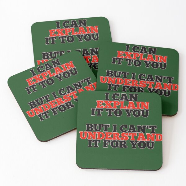 Item preview, Engineer's Motto can't Understand it for you  designed and sold by MaRa ★★★★★.