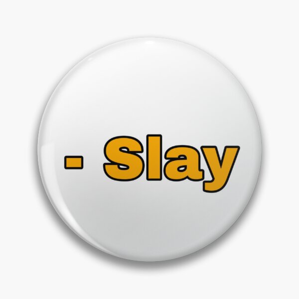 Item preview, slay designed and sold by itstasim.