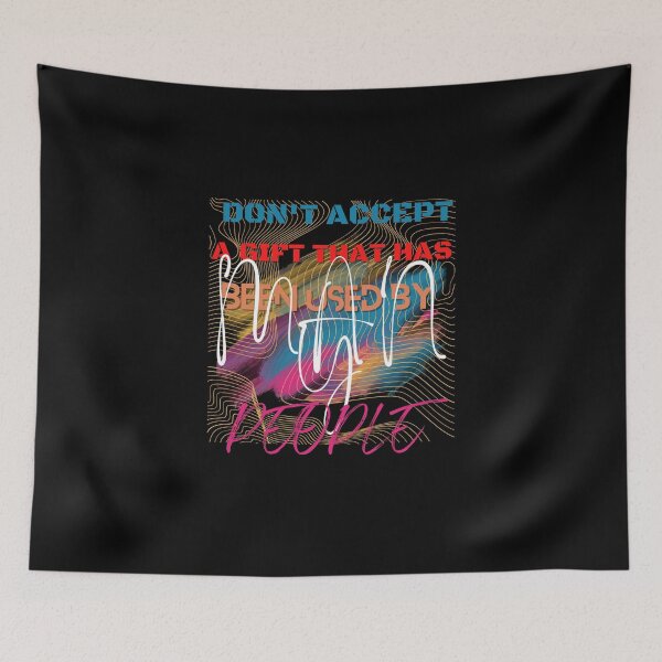 Item preview, Don't accept a gift that has been used by many people  designed and sold by Kgomotso Makgoka.