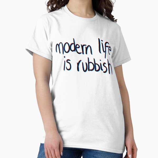 Item preview, Modern life is rubbish designed and sold by tashalmighty.