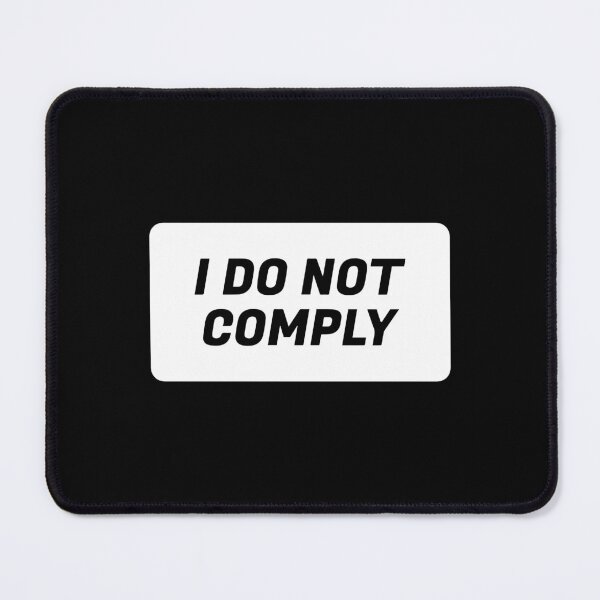 Item preview, I do not comply designed and sold by Larrix.