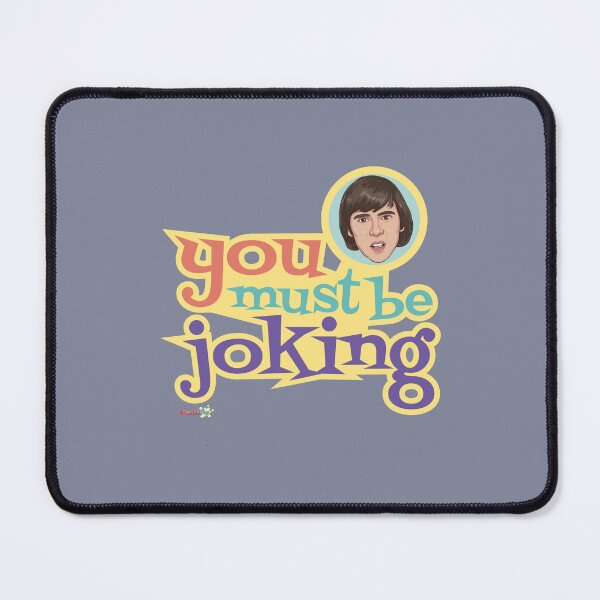 Item preview, You Must Be Joking designed and sold by grizeldapop66.