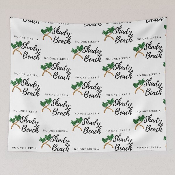 Item preview, No Ones Likes A Shady Beach designed and sold by ShopCrispCos.