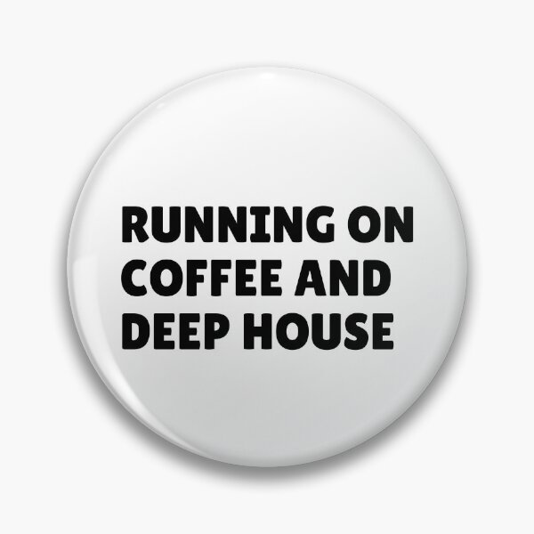 Artikelvorschau, Running On Coffee and Deep House für Liebhaber von House-Musik und elektronischer Tanzmusik als Deep House entworfen und verkauft von Funwithmusic.