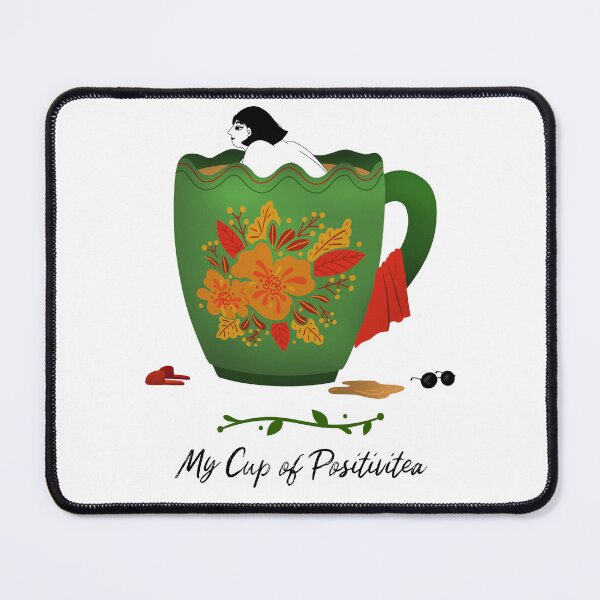 Item preview, I love Tea - My Cup of Positivitea designed and sold by LaShantinPTY507.