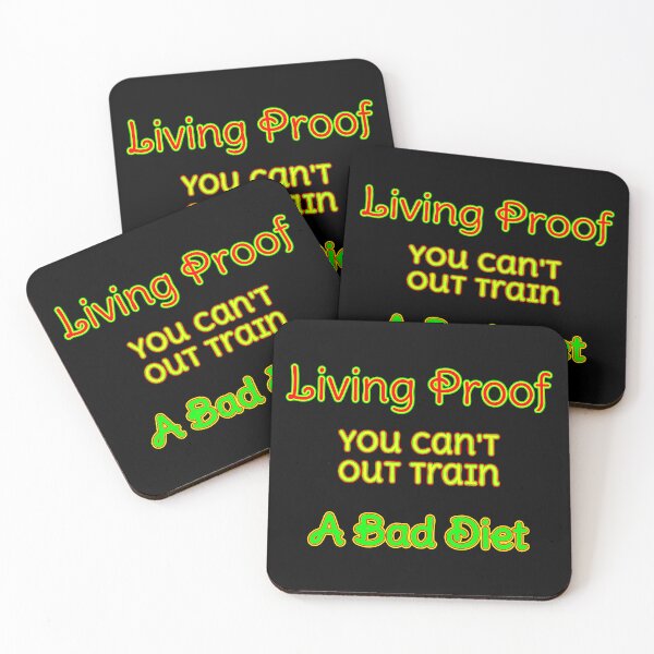 Item preview, Living Proof You Can't Out Train Bad Diet designed and sold by Aurorapod.