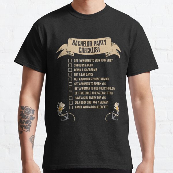 Bachelor Party Checklist Shirt - Getting Married Tee for Men