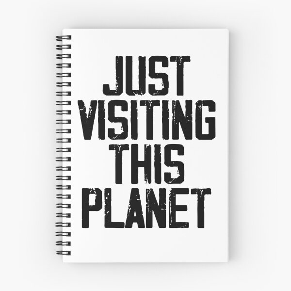 Item preview, Just Visiting This Planet  designed and sold by Toonify4U.