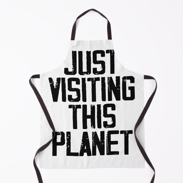 Item preview, Just Visiting This Planet  designed and sold by Toonify4U.