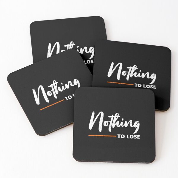 Item preview, Nothing to lose designed and sold by MixShop10.