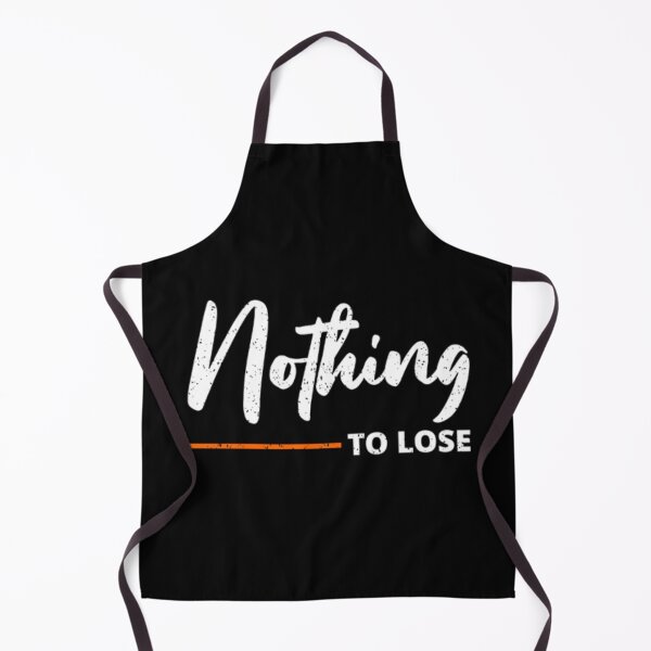 Item preview, Nothing to lose designed and sold by MixShop10.