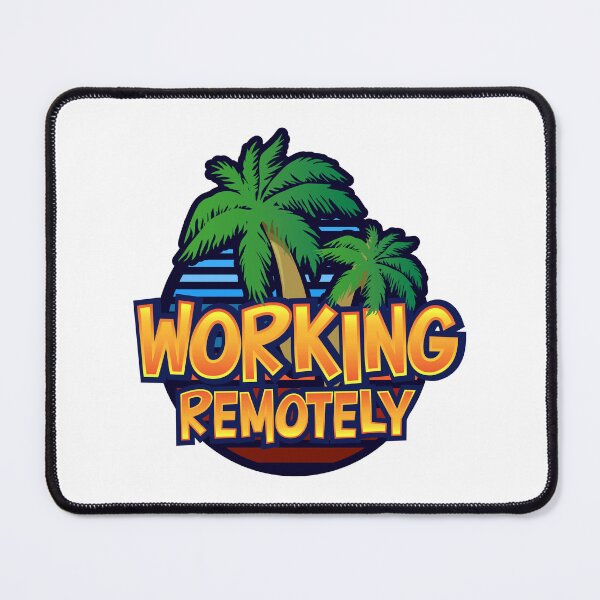 Item preview, WORKING REMOTELY designed and sold by w1ckerman.