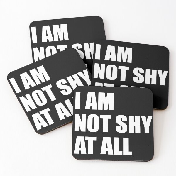 Item preview, I AM NOT SHY AT ALL designed and sold by BeCoolByHarun.