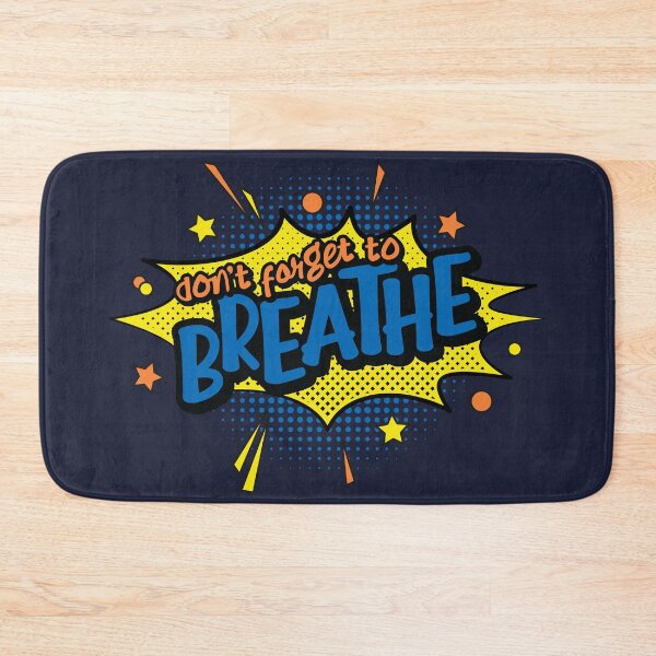 Item preview, Dont Forget To Breathe | Comic Style Bubble | Positive Thoughts designed and sold by DrawingBoard.