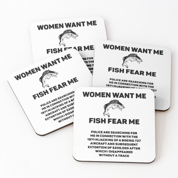 Item preview, WOMEN WANT ME. FISH FEAR ME. POLICE ARE SEARCHING FOR ME IN CONNECTION WITH THE 1971 HIJACKING OF A  designed and sold by ForRealSerial.