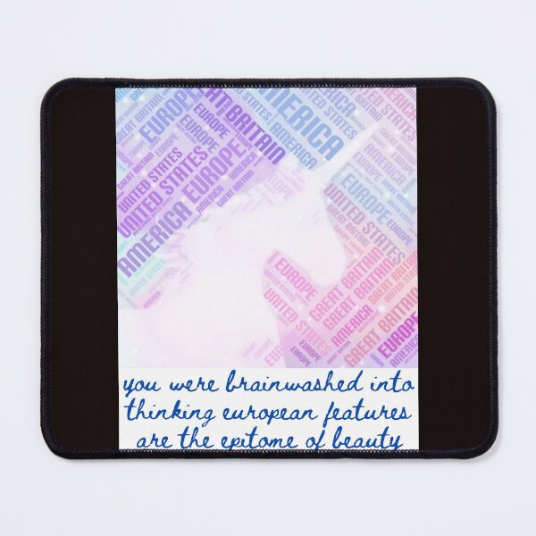 Item preview, you were brainwashed into thinking European features are the epitome of beauty designed and sold by URSAPPREAL.