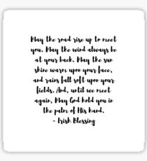 Irish Blessing | May The Road Rise Up To Meet You Sticker