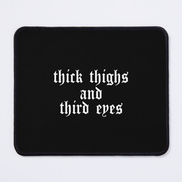 Item preview, Thick thighs and third eyes designed and sold by malvinabucky.