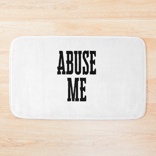 Item preview, Abuse Me Consensually designed and sold by JohnnyTaco.