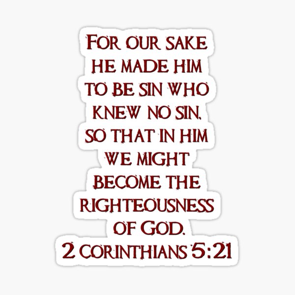 Item preview, He became sin for us... 2 Corinthians 5:21 designed and sold by Alondra.