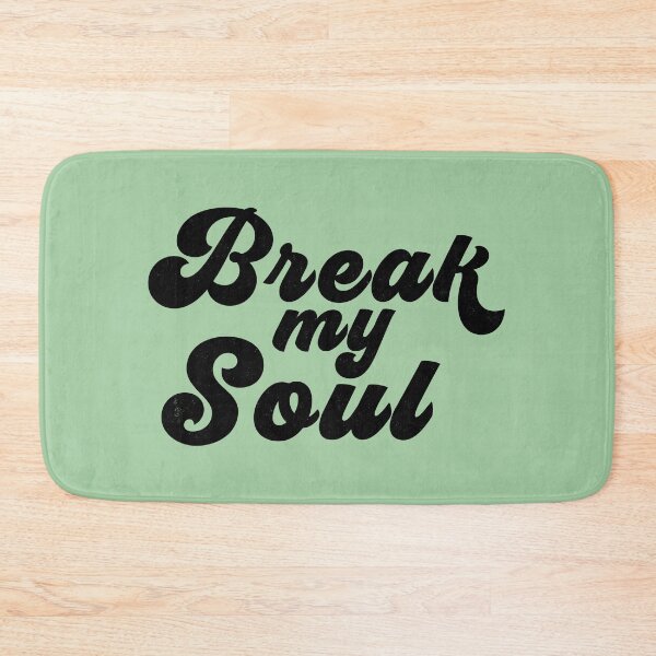 Item preview, Break My Soul designed and sold by dev11588.