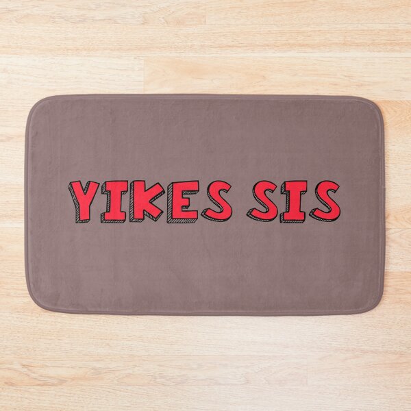 Item preview, Yikes sis meme  designed and sold by SDDdesigns.