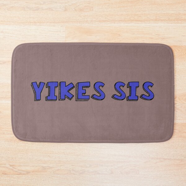 Item preview, Yikes sis meme  designed and sold by SDDdesigns.