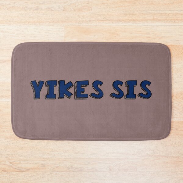 Item preview, Yikes sis meme  designed and sold by SDDdesigns.