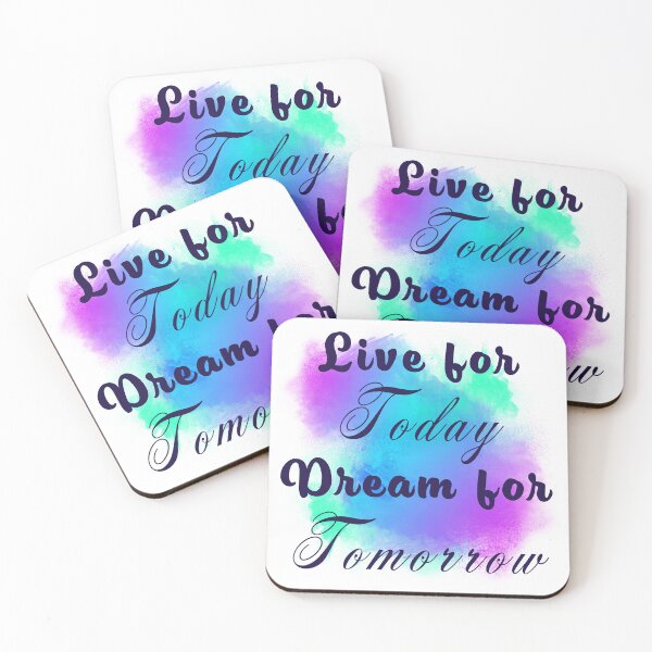 Item preview, Live for Today Dream for Tomorrow (Dark text) designed and sold by Viv Ainslie.