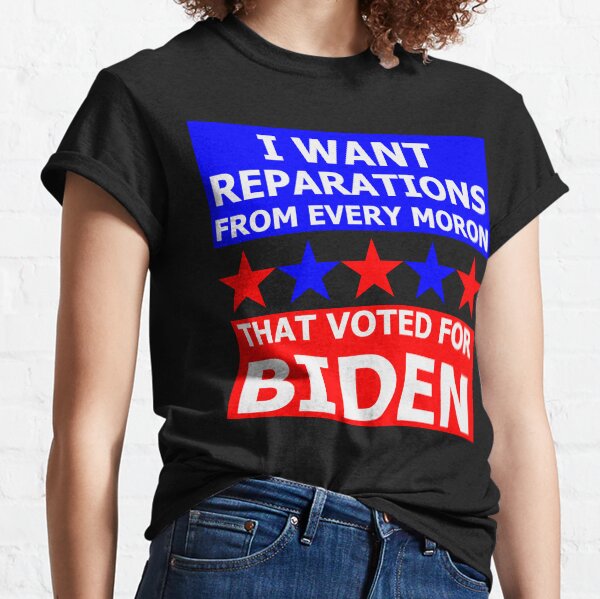 Item preview, I WANT REPARATIONS FROM EVERY MORON... designed and sold by OleKurmudgeon.