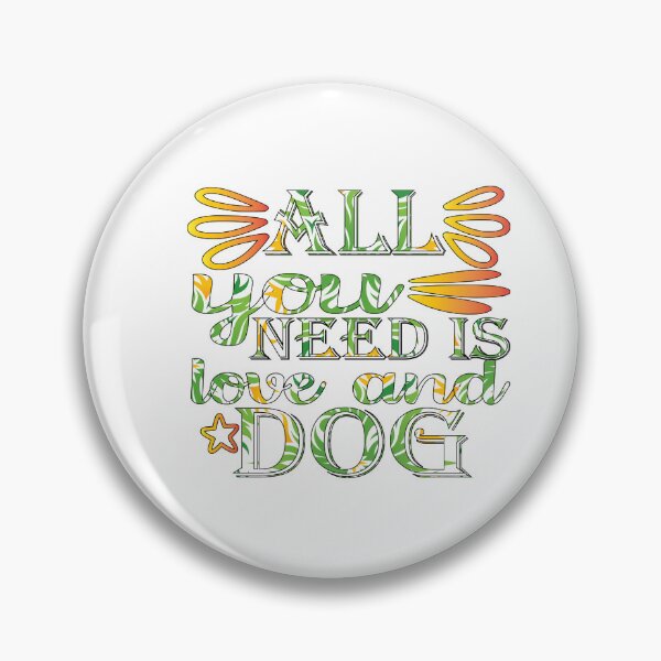 Item preview, all you need is love and dog .Quote Gift  designed and sold by Magisolution.