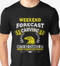 Weekend Forecast Carving T Shirt Unisex T-Shirt