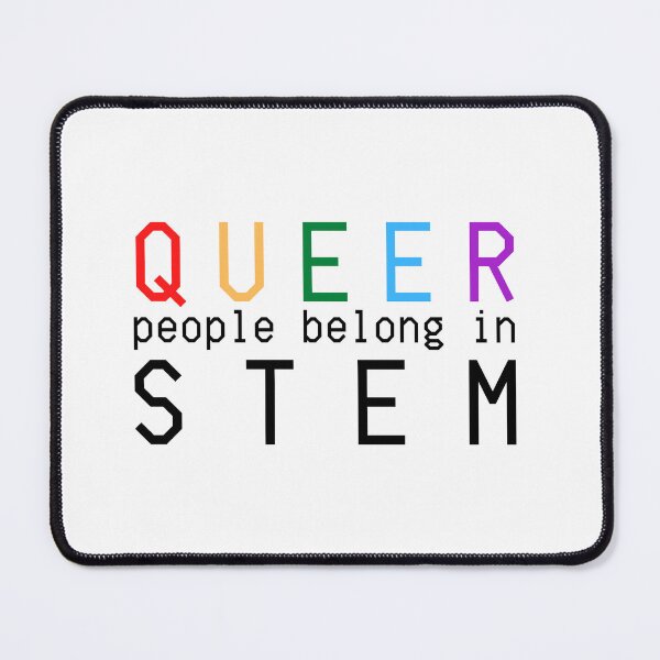 Item preview, Queer People in STEM designed and sold by holmesar2.
