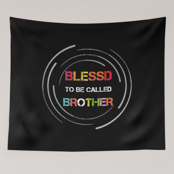 Item preview, blessed to be called brother  designed and sold by rachidhaz.
