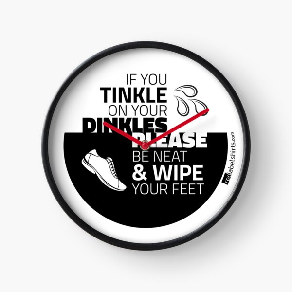 Tinkle on Your Dinkles Clock