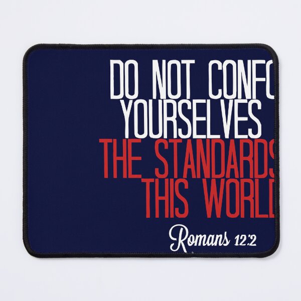Item preview, Do Not Conform Yourselves To This World Romans 12 2 designed and sold by teenugs.