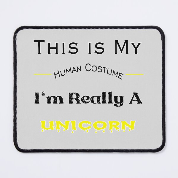 Item preview, This is My Human Costume I'm Really A Unicorn designed and sold by stalin-LB.