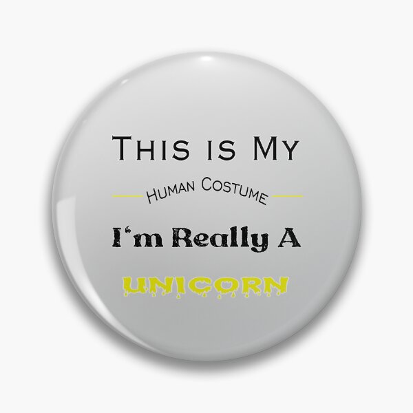 Item preview, This is My Human Costume I'm Really A Unicorn designed and sold by stalin-LB.