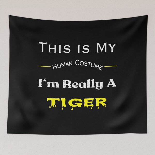 Item preview, This is My Human Costume I'm Really A Tiger designed and sold by stalin-LB.