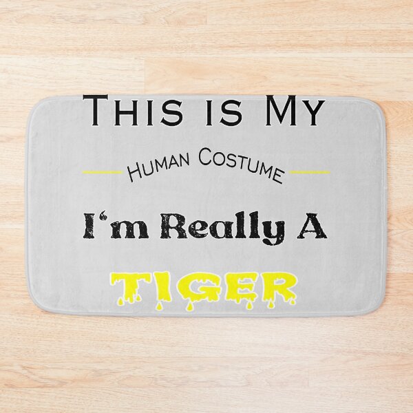 Item preview, This is My Human Costume I'm Really A Tiger designed and sold by stalin-LB.