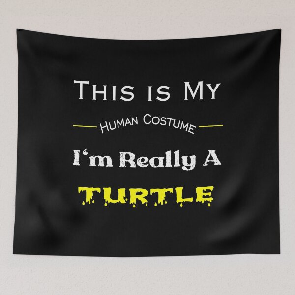 Item preview, This is My Human Costume I'm Really A Turtle designed and sold by stalin-LB.