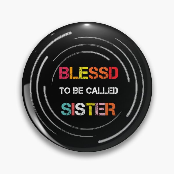 Item preview, blessed to be called sister  designed and sold by rachidhaz.