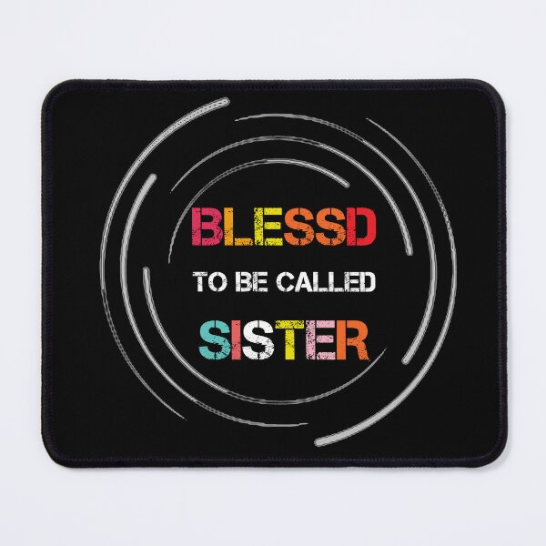 Item preview, blessed to be called sister designed and sold by rachidhaz.