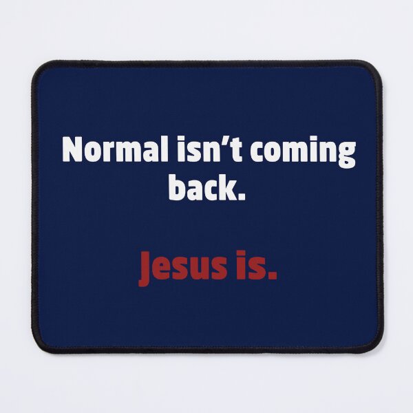 Item preview, Normal Isn't Coming Back Jesus Is designed and sold by teenugs.