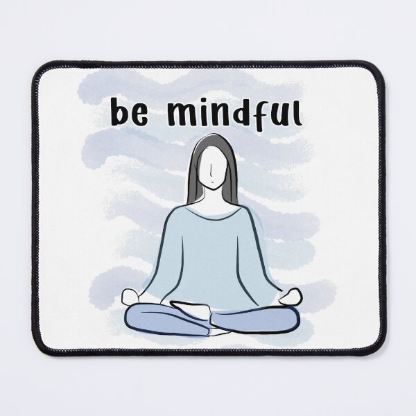 Item preview, be mindful designed and sold by Sunset Design.