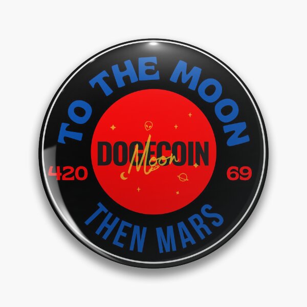 Item preview, To The Moon Then Mars Dogecoin 420 Day 69 Doge1 designed and sold by NFTDesignsBLV.